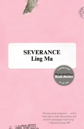 Severance, Ling Ma